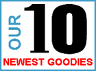 Our 10 Newest Goodies!